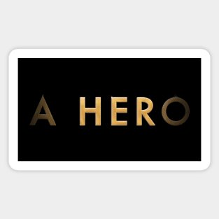 a hero Sticker